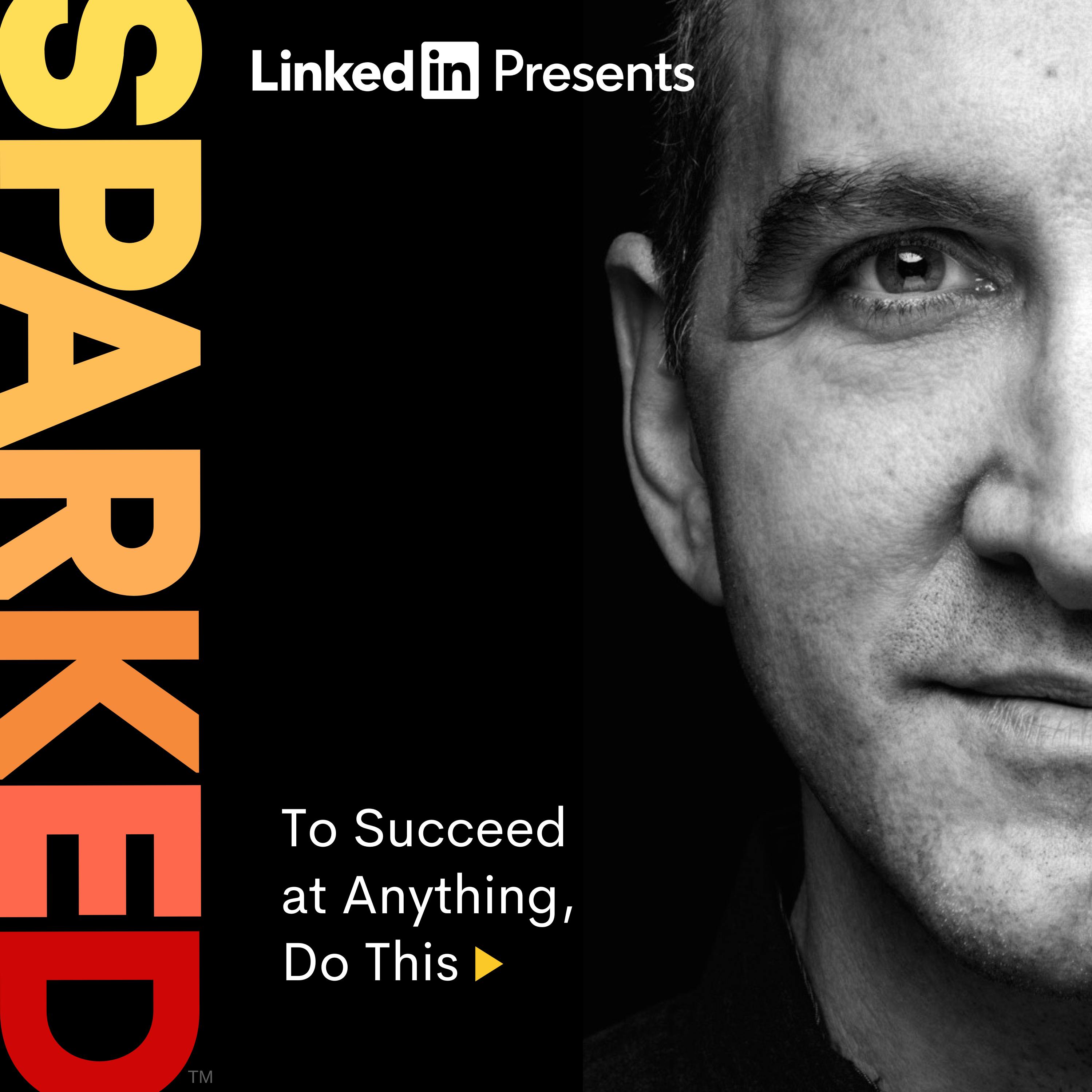 To Succeed at Anything, Do This To Succeed at Anything, Do This