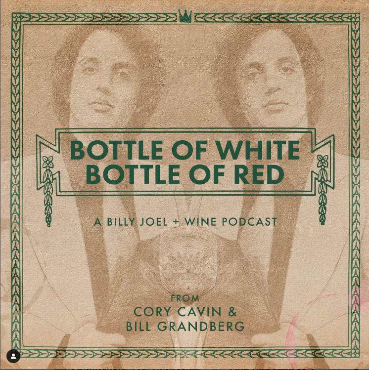 Bottle of White, Bottle of Red a Billy Joel and Wine Podcast