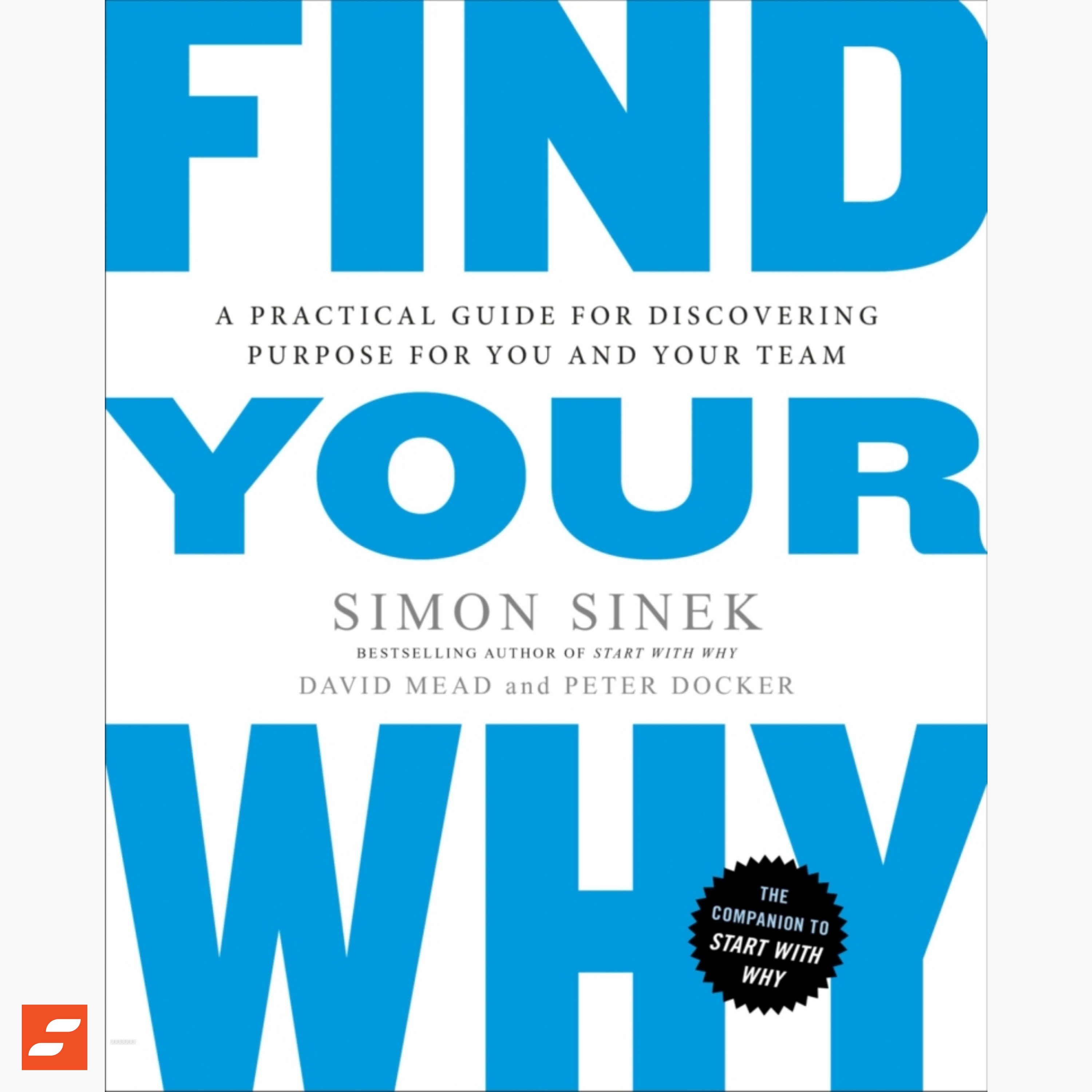 Find Your Why Summary | Simon Sinek