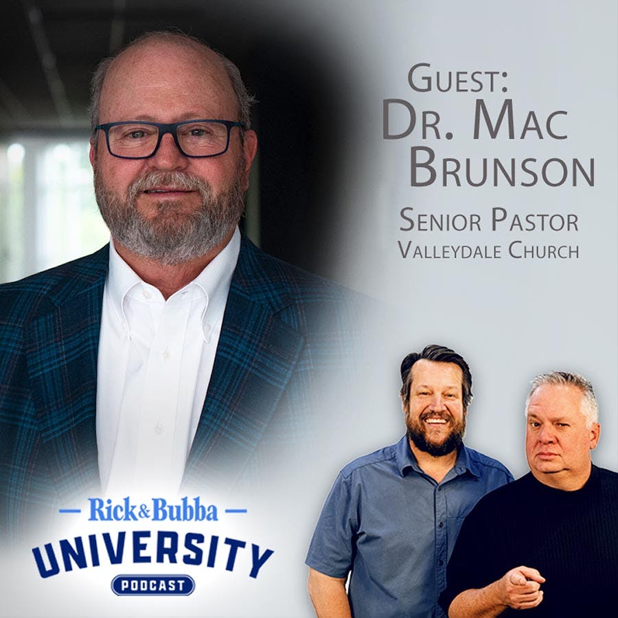 Ep 188 | God Is For You | Dr. Mac Brunson | Rick & Bubba University