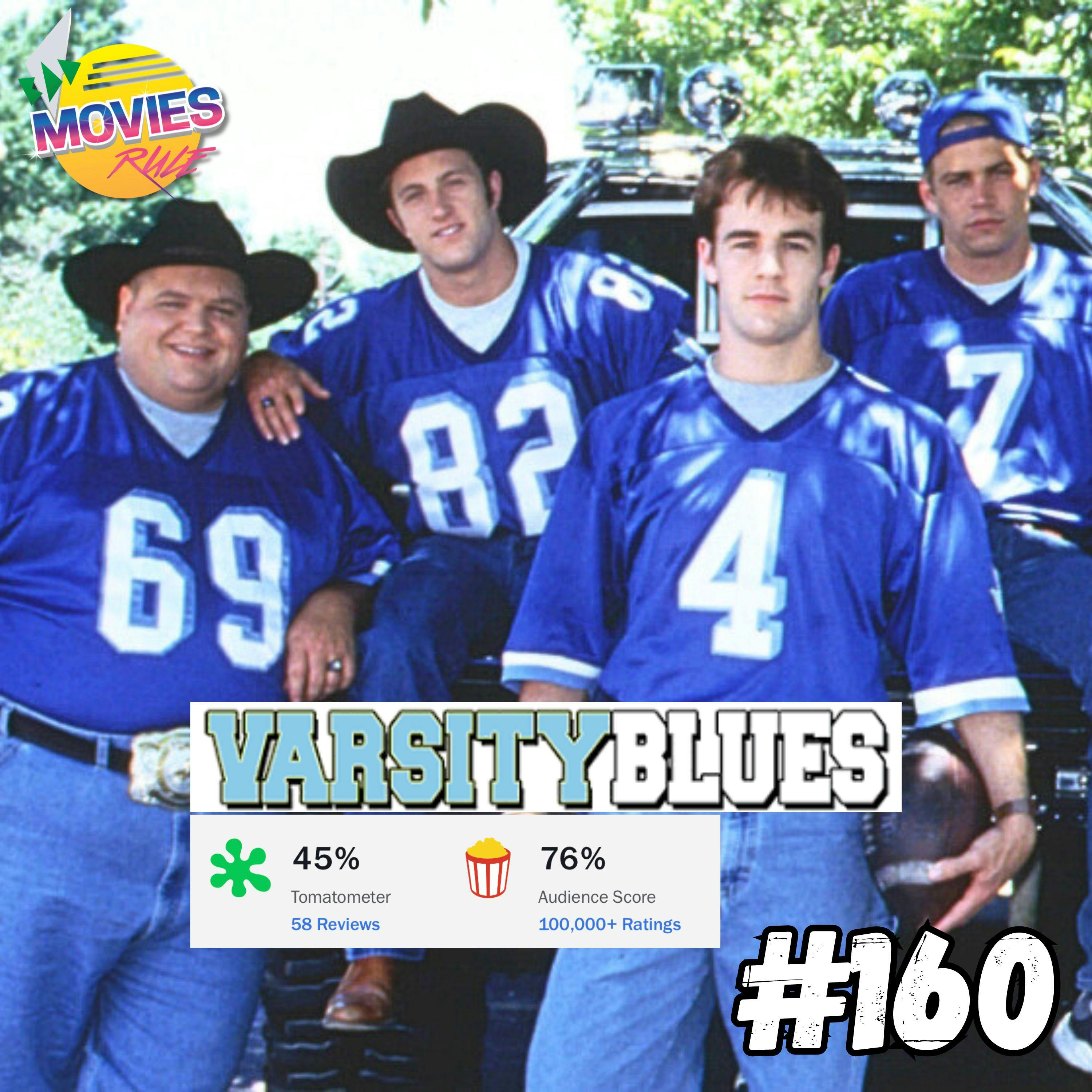 #160 Varsity Blues (1999)